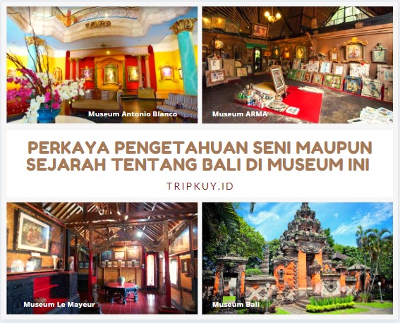 Perkaya Pengetahuan Seni Maupun Sejarah Kalian Tentang Bali di Museum Ini