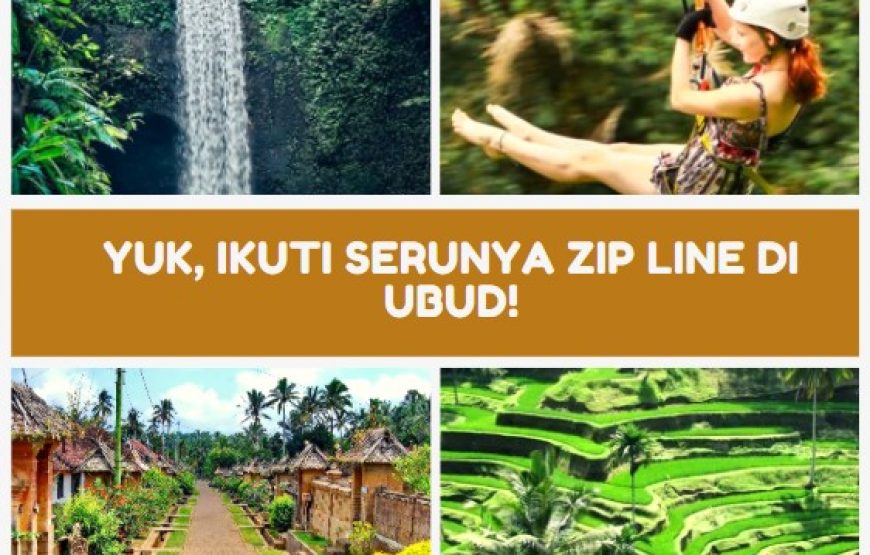 Paket Tur 1 Hari Desa Penglipuran Plus Zip Line