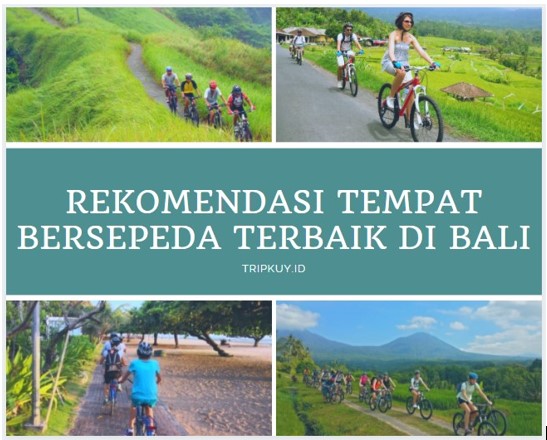 Memiliki Rencana Bersepeda di Bali? Simak Rekomendasi Terbaik Kami