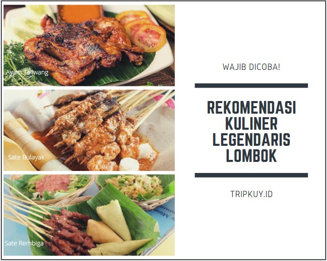 Rekomendasi Kuliner Legendaris Lombok yang Enak dan Murah