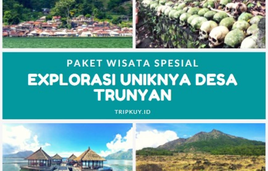 Paket Wisata Spesial: Explorasi Uniknya Desa Trunyan