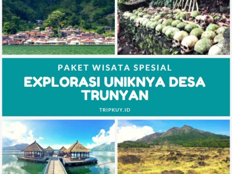Paket Wisata Spesial: Explorasi Uniknya Desa Trunyan